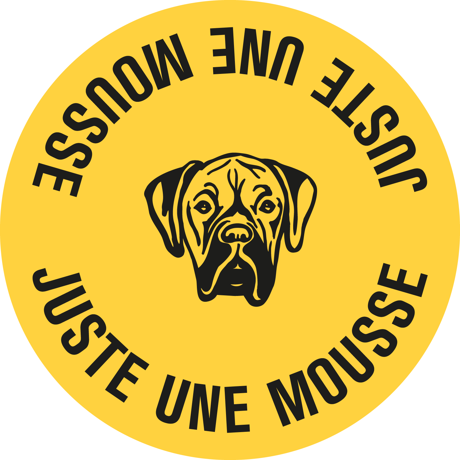 Juste une mousse
